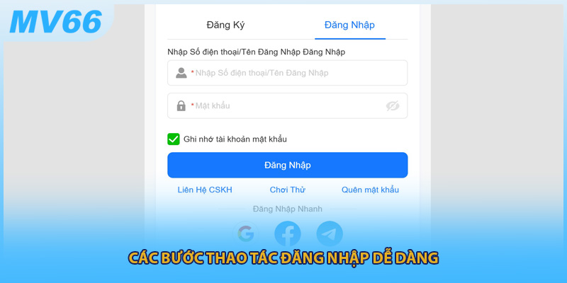 Các bước thao tác đăng nhập dễ dàng