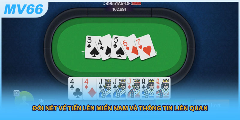 Đôi nét về tiến lên miền Nam và thông tin liên quan