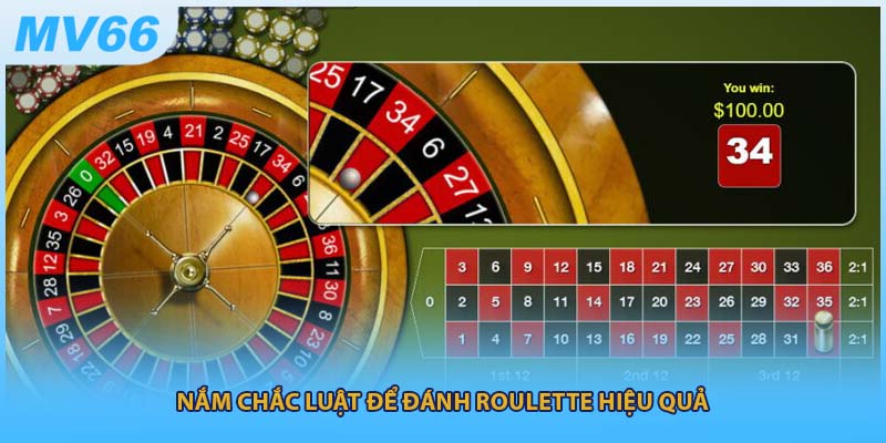 Nắm chắc luật để đánh Roulette hiệu quả