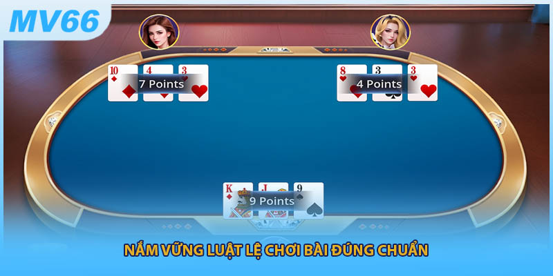 Nắm vững luật lệ chơi bài đúng chuẩn